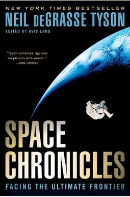 Space Chronicles: Facing The Ultimate Frontier Space Chronicles: Facing The Ultimate Frontier