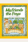 My Friends the Frogs (Heath Reading)