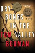 Dry Bones In The Valley: A Novel (The Henry Farrell Series)