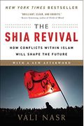 The Shia Revival: How Conflicts Within Islam Will Shape the Future