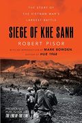 Siege Of Khe Sanh: The Story Of The Vietnam War's Largest Battle