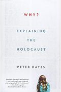 Why?: Explaining The Holocaust