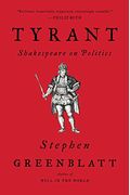 Tyrant: Shakespeare On Politics