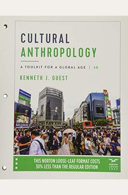 Cultural Anthropology: A Toolkit For A Global Age Cultural Anthropology: A Toolkit For A Global Age