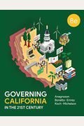 Governing California In The Twenty-First Century