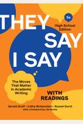 They Say / I Say With Readings: The Moves That Matter In Academic Writing