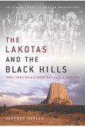 The Lakotas and the Black Hills: The Struggle for Sacred Ground (Penguin's Library of American Indian History)