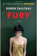 Fury: True Tales Of A Good Girl Gone Ballistic
