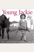 Young Jackie: Photographs of Jacqueline Bouvier