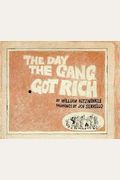 The Day the Gang Got Rich