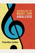 Anthology Of Music For Analysis