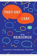 They Say / I Say: The Moves That Matter In Academic Writing With Readings