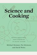 Science and Cooking: Physics Meets Food, from Homemade to Haute Cuisine