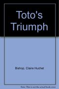 Toto's Triumph