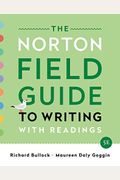 The Norton Field Guide To Writing: With Readings