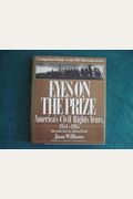 Eyes on the Prize: America's Civil Rights Years 1954-1965: A Companion Volume to the PBS Television Series