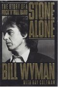 Stone Alone: 2the Story Of A Rock 'N Roll Band