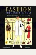 Fashion Through The Ages: A Dress-Up Lift-The-Flap Book With Portfolio