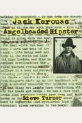 Jack Kerouac: Angel-Headed Hipster