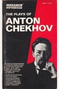 The Plays of Anton Chekov (Monarch Notes: A Guide to Understanding the Classics)