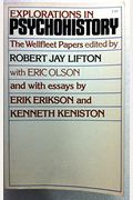 Explorations In Psychohistory: The Wellfleet Papers