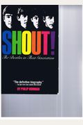 Shout!: The Beatles In Their Generation