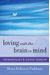 Loving With The Brain In Mind: Neurobiology And Couple Therapy