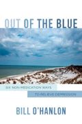 Out Of The Blue: Six Non-Medication Ways To Relieve Depression