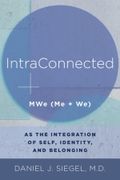 Intraconnected: Mwe (Me + We) As The Integration Of Self, Identity, And Belonging