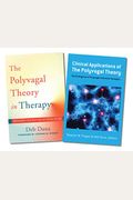 Polyvagal Theory In Therapy / Clinical Applications Of The Polyvagal Theory Two-Book Set
