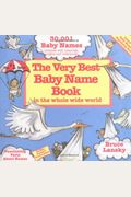 Very Best Baby Name Book In The Whole Wide World: Revised Edition