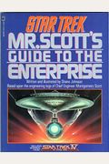 Star Trek: Mr. Scott's Guide To The Enterprise