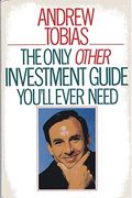 The Only Other Investment Guide You'll Ever Need