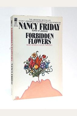 Forbidden Flowers: More Women's Sexual Fantasies Forbidden Flowers: More Women's Sexual Fantasies
