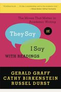 they Say / I Say: The Moves That Matter in Academic Writing with Readings