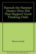 Hannah The Hamster Hunter: How Did That Happen?