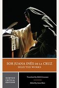 Sor Juana InéS De La Cruz: Selected Works