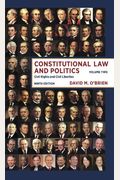 Constitutional Law And Politics: Civil Rights And Civil Liberties