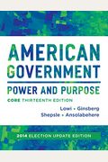 American Government: Power And Purpose