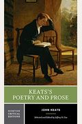 Keats's Poetry And Prose: A Norton Critical Edition