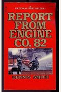 Report From Engine Co. 82
