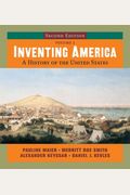Inventing America: A History Of The United St