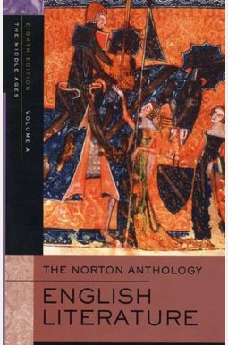 The Norton Anthology Of English Literature The Norton Anthology Of English Literature