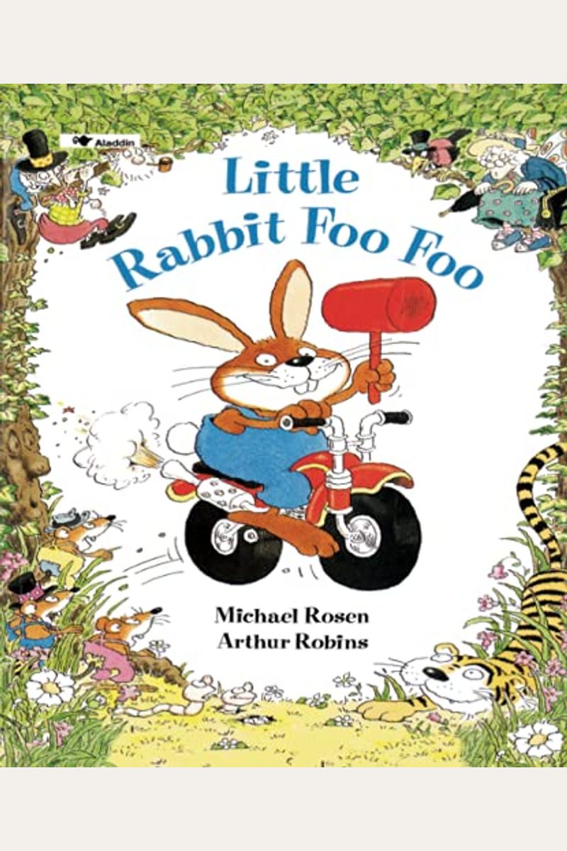 Buy Little Rabbit Foo Foo Book By: Michael Rosen