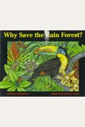 Why Save the Rain Forest?