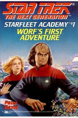 Worf's First Adventure (Star Trek: The Next Generation - Starfleet Academy, Book 1) Worf's First Adventure (Star Trek: The Next Generation - Starfleet Academy, Book 1)
