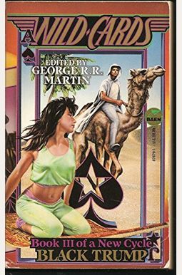 Black Trump (Wild Cards: A New Cycle, Book 3) (Wild Cards: New Cycle) Black Trump (Wild Cards: A New Cycle, Book 3) (Wild Cards: New Cycle)