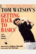 Tom Watson's Getting Back To Basics