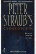 Peter Straub's Ghosts (Horrow Writers Of America )