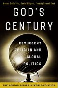 God's Century: Resurgent Religion And Global Politics